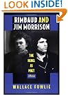 Rimbaud and Jim Morrison: The Rebel as Poet