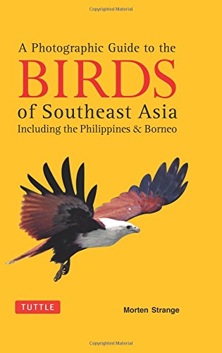 a photographic guide to the birds of southeast asia including the philippines and borneo