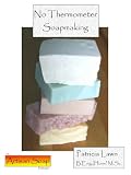 No Thermometer Soapmaking