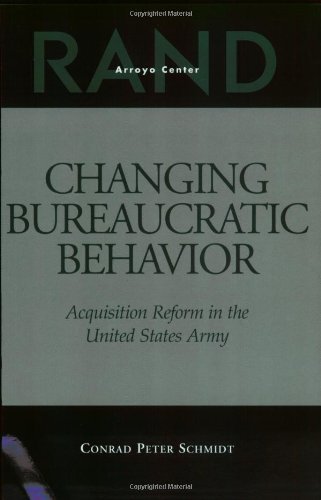 Changing Bureaucratic Behavior: Acquisition Reform in the United States Army