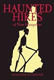 Haunted Hikes of NH