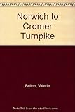 The Norwich to Cromer turnpike