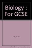 Biology : for GCSE