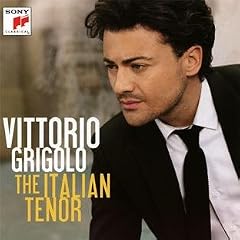 Vittorio Grigolo The Italian Tenor
