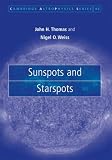 Sunspots and Starspots (Cambridge Astrophysics)
