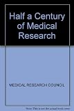 Half a century of medical research. Vol. 2, The programme of the Medical Research Council (UK)