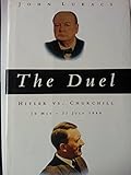 The duel : Hitler vs. Churchill : 10 May-31 July 1940