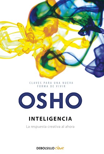 Inteligencia: La respuesta creativa al ahora (Spanish Edition)