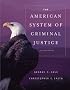 The American System of Criminal Justice