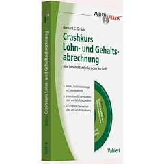 Crashkurs Lohn- und Gehaltsabrechnung: Alle Lohnbestandteile sicher im Griff
