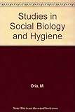 Studies in social biology and hygiene