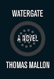 Watergate: A Novel