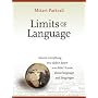 Limits of Language: Almost Everything You Didn't Know about Language and Languages