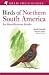 Birds
of
Northern
South
America:
An
Identification
Guide:
Plates
and
Maps
v.
2
(Helm
Field
Guides)