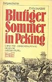 Blutiger Sommer in Peking. - Jean Mabire