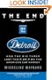 The End of Detroit: How the Big Three Lost Their Grip on the American Car Market