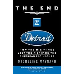 The End of Detroit: How the Big Three Lost Their Grip on the American Car Market
