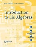 Introduction to Lie Algebras (Springer Undergraduate Mathematics Series)