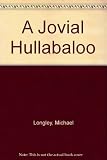 A jovial hullabaloo : inaugural lecture as Ireland professor of poetry