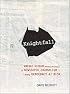 Knightfall: Knight Ridder and How the Erosion of Newspaper Journalism Is Putting Democracy at Risk