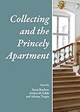Collecting and the princely apartment