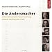 Die Andersmacher: Unternehmerische Verantwortung jenseits der Business Class