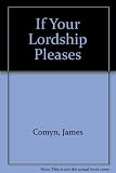 If your Lordship pleases : legal recollections