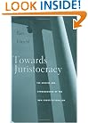 Towards Juristocracy: The Origins and Consequences of the New Constitutionalism