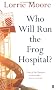 Who Will Run the Frog Hospital?