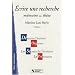 Ecrire une recherche : M�moire ou th�se