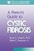 Book A Parent's Guide to Cystic Fibrosis (University of Minnesota Guides to Birth and Childhood Disorders)