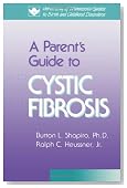 Parent's Guide to Cystic Fibrosis (University of Minnesota Guides to Birth and Childhood Disorders)