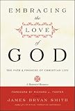Embracing the Love of God: Path and Promise of Christian Life, The