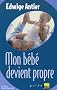 Mon b�b� devient propre