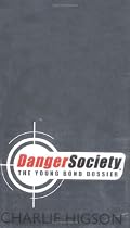 Danger Society: The Young Bond Dossier