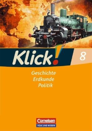 Cornelsen: CV-VWV Klick! Geschichte, Erdkunde, Politik - &Ouml;stliche Bundesl&auml;nder und Berlin: 8. Schuljahr - Arbeitsheft