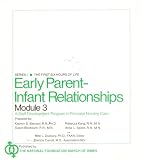 Early Parent - Infant Relationships: Module 3, Series 1 (The First Six Hours of Life)