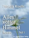 Alles voller Himmel - Teil 1