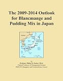 The 2009-2014 Outlook for Blancmange and Pudding Mix in Japan