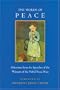 The Words of Peace: Selections from the Speeches of the Winners of the Nobel Peace Prize (Newmarket words of... series)