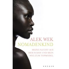 Nomadenkind: Meine Flucht aus dem Sudan und mein Weg zum Topmodel
