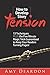 How to Develop Story Tension: 13 Techniques plus the Five Minute Magic Trick Guaranteed to Keep Your Readers Turning Pages (Great Ways to Write Your Novel)