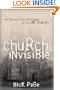 The Church Invisible: A Journey into the Future of the UK Church