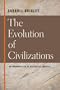 The Evolution Of Civilizations