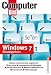 Windows 7 Einsteigerkurs: Taskleiste / Fensteransichten / Sprunglisten / Drucker und Ger&auml;te / Heimnetzwerke / Sicherheit / Medien