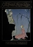 Old French fairy tales (c1920) [Illustrated]