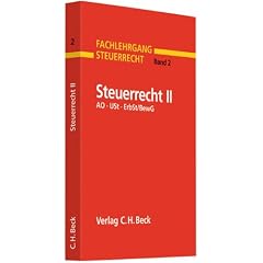 Fachlehrgang Steuerrecht  Steuerrecht II: Abgabenordnung, Umsatzsteuer, Bewertung/Erbschaftssteuer