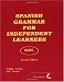 Spanish Grammar for Independent Learners by Arie Vicente