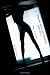 Selected Poems and Passions: 2004-2011