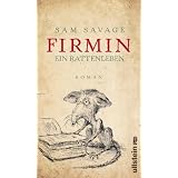Firmin - Ein Rattenlebenvon "Sam Savage"